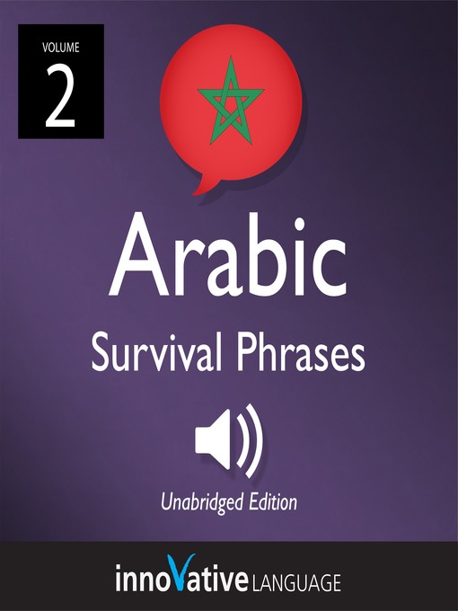 Title details for Moroccan Arabic Survival Phrases, Volume 2 by Innovative Language Learning, LLC - Available
